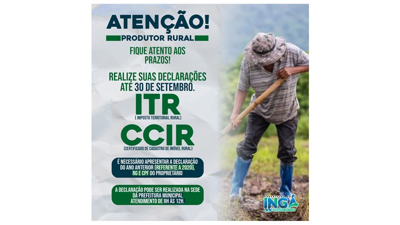 Atenção produtor rural ao período de declaração do ITR e CCIR